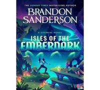 Brandon Sanderson – Isles of the Emberdark: A Cosmere Standalone – Roman – Broché