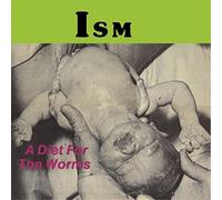 Ism A Diet for the Worms (Vinyl) 12" Album