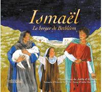 Ismäel, le berger de Bethléem - Odile Haumonté - Triomphe Eds Du - cartonné - Album jeunesse dès 3 ans