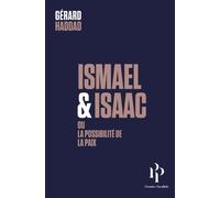 Ismaël et Isaac - Gérard Haddad - Premier Parallèle - broché - Essai