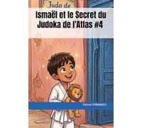 Ismaël et le Secret du Judoka de l'Atlas
