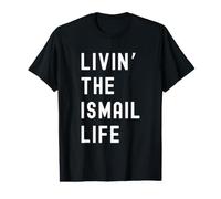Ismail Vivant la Vie de Ismail Nom Amusant T-Shirt Graphique avec Valeur