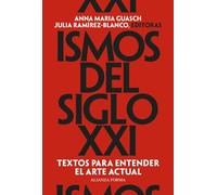 Ismos del siglo XXI Textos para entender el arte actual - Anna Maria Guasch - Alianza Editorial - ebook (ePub) - Livre