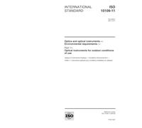 ISO 10109-11:2001, Optics and optical instruments - Environmental requirements - Part 11: Optical instruments for outdoor conditions of use
