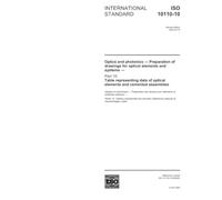 ISO 10110-10:2004, Optics and photonics - Preparation of drawings for optical elements and systems - Part 10: Table representing data of optical elements and cemented assemblies