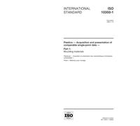 ISO 10350-1:1998, Plastics - Acquisition and presentation of comparable single-point data - Part 1: Moulding materials