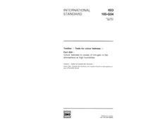 ISO 105-G04:1989, Textiles -- Tests for colour fastness -- Part G04: Colour fastness to oxides of nitrogen in the atmosphere at high humidities