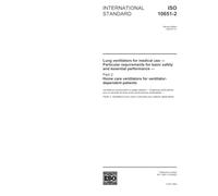 ISO 10651-2:2004, Lung ventilators for medical use - Particular requirements for basic safety and essential performance - Part 2: Home care ventilators for ventilator-dependent patients