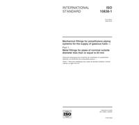 ISO 10838-1:2000, Mechanical fittings for polyethylene piping systems for the supply of gaseous fuels -- Part 1: Metal fittings for pipes of nominal outside diameter less than or equal to 63 mm