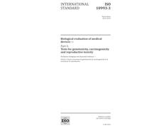 ISO 10993-3:2014, Third Edition: Biological evaluation of medical devices - Part 3: Tests for genotoxicity, carcinogenicity and reproductive toxicity