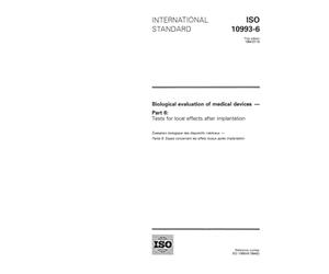 ISO 10993-6:1994, Biological evaluation of medical devices -- Part 6: Tests for local effects after implantation