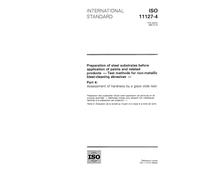 ISO 11127-4:1993, Preparation of steel substrates before application of paints and related products - Test methods for non-metallic blast-cleaning ... Assessment of hardness by a glass slide test