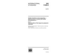 ISO 11659-2:2004, Textile machinery and accessories - Machine parts in contact with textile processing oils - Part 2: Determination of the impact on polymeric materials