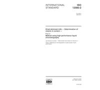 ISO 12080-2:2000, Dried skimmed milk -- Determination of vitamin A content -- Part 2: Method using high-performance liquid chromatography