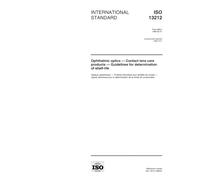 ISO 13212:1999, Ophthalmic optics -- Contact lens care products -- Guidelines for determination of shelf-life