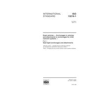 ISO 13216-1:1999, Road vehicles -- Anchorages in vehicles and attachments to anchorages for child restraint systems -- Part 1: Seat bight anchorages and attachments