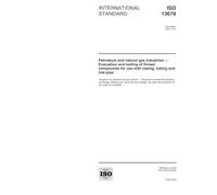 ISO 13678:2000, Petroleum and natural gas industries -- Evaluation and testing of thread compounds for use with casing, tubing and line pipe