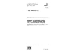 ISO 13764:1996, Space data and information transfer systems - Standard formatted data units - Control authority procedures