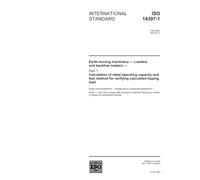 ISO 14397-1:2002, Earth-moving machinery - Loaders and backhoe loaders - Part 1: Calculation o operating capacity and test method for verifying calculated tipping load