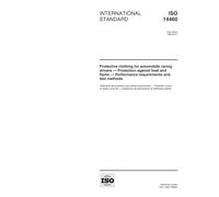 ISO 14460:1999, Protective clothing for automobile racing drivers -- Protection against heat and flame -- Performance requirements and test methods