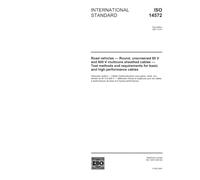 ISO 14572:2001, Road vehicles - Round, unscreened 60 V and 600 V multicore sheathed cables - Test methods and requirements for basic and high performance cables