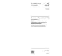 ISO 14644-1:2015, Second Edition: Cleanrooms and associated controlled environments - Part 1: Classification of air cleanliness by particle concentration