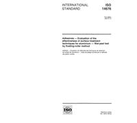 ISO 14676:1997, Adhesives -- Evaluation of the effectiveness of surface treatment techniques for aluminium -- Wet-peel test by floating-roller method