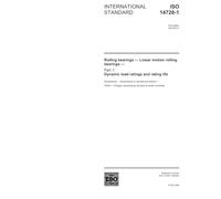 ISO 14728-1:2004, Rolling bearings - Linear motion rolling bearings - Part 1: Dynamic load ratings and rating life