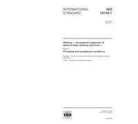 ISO 14744-1:2000, Welding -- Acceptance inspection of electron beam welding machines -- Part 1: Principles and acceptance conditions