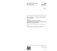 ISO 14952-3:2003, Space systems - Surface cleanliness of fluid systems - Part 3: Analytical procedures for the determination of nonvolatile residues and particulate contamination