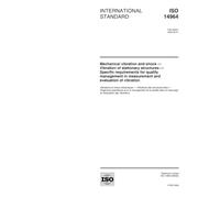ISO 14964:2000, Mechanical vibration and shock -- Vibration of stationary structures -- Specific requirements for quality management in measurement and evaluation of vibration