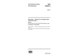 ISO 15022-2:1999, Securities -- Scheme for messages (Data Field Dictionary) -- Part 2: Maintenance of the Data Field Dictionary and Catalogue of Messages