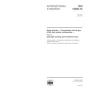 ISO 15500-15:2001, Road vehicles -- Compressed natural gas (CNG) fuel system components -- Part 15: Gas-tight housing and ventilation hose