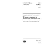 ISO 15792-1:2000, Welding consumables -- Test methods -- Part 1: Test methods for all-weld metal test specimens in steel, nickel and nickel alloys