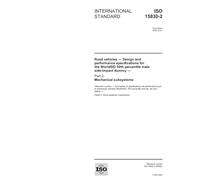 ISO 15830-2:2005, Road vehicles - Design and performance specifications for the WorldSID 50th percentile male side-impact dummy - Part 2: Mechanical subsystems