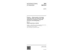 ISO 16014-4:2003, Plastics - Determination of average molecular mass and molecular mass distribution of polymers using size-exclusion chromatography - Part 4: High-temperature method