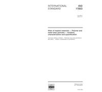 ISO 17853:2003, Wear of implant materials - Polymer and metal wear particles - Isolation, characterization and quantification