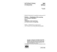 ISO 1872-2:1997, Plastics - Polyethylene (PE) moulding and extrusion materials - Part 2: Preparation of test specimens and determination of properties