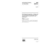 ISO 20683-2:2004, Aircraft ground equipment - Design, test and maintenance for towbarless towing vehicles (TLTV) interfaced with nose-landing gear - Part 2: Regional aircraft