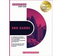 Iso 21001: "Laying The Foundation: From Managerial Expertise To Lead Auditor Fundamentals In Education Management" Understanding Iso 21001: Education Management Systems