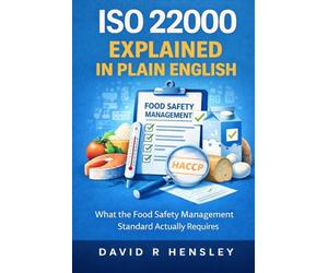 ISO 22000 Explained in Plain English: What the Food Safety Management Standard Actually Requires