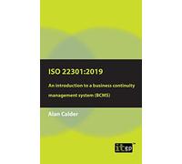 Iso 22301: 2019 - an Introduction to a Business Continuity Management System Bcms