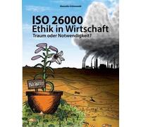 Iso 26000 - Ethik In Wirtschaft