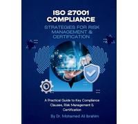 ISO 27001 Compliance Strategies for Risk Management & Certification