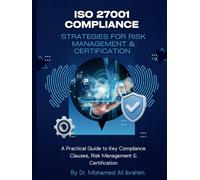 ISO 27001 COMPLIANCE STRATEGIES FOR RISK MANAGEMENT & CERTIFICATION