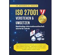 iso 27001 verstehen & umsetzen Nachhaltige Informationssicherheit Schritt für Schritt: Ein praxisorientierter Leitfaden zur Implementierung, Überwachung und nachhaltigen Umsetzung wirksamer Compliance