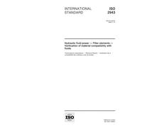 ISO 2943:1998, Hydraulic fluid power -- Filter elements -- Verification of material compatibility with fluids