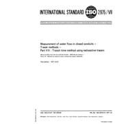 ISO 2975-7:1977, Measurement of water flow in closed conduits - Tracer methods - Part 7: Transit time method using radioactive tracers