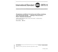 ISO 3070-0:1982, Acceptance conditions for boring and milling machines with horizontal spindle - Testing of the accuracy - Part 0 : General introduction