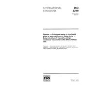 ISO 3219:1993, Plastics - Polymers/resins in the liquid state or as emulsions or dispersions - Determination of viscosity using a rotational viscometer with defined shear rate